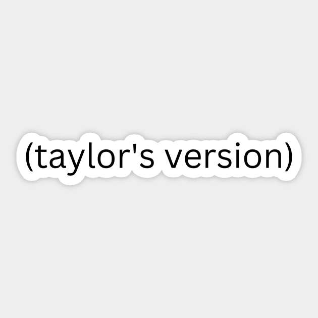 taylors version Sticker by OverNinthCloud